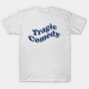 Tragic Comedy T-Shirt